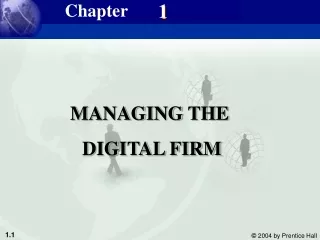 MANAGING THE  DIGITAL FIRM