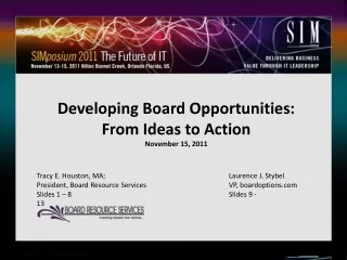 Developing Board Opportunities: From Ideas to Action November 15, 2011