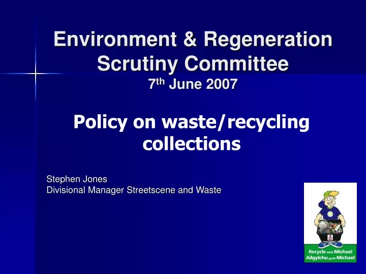 environment regeneration scrutiny committee 7 th june 2007