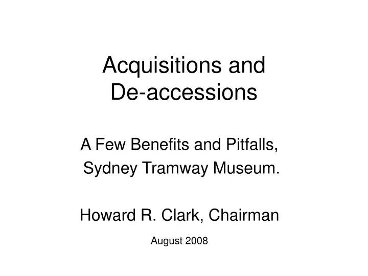 acquisitions and de accessions