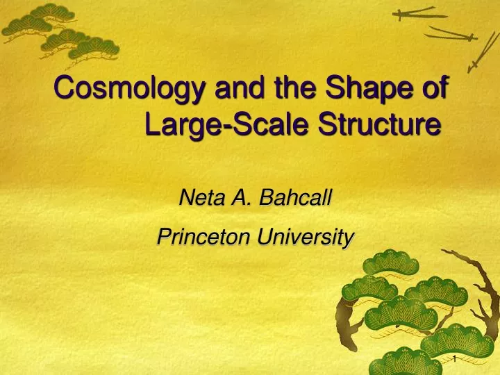 cosmology and the shape of large scale structure