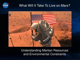 What Will It Take To Live on Mars?