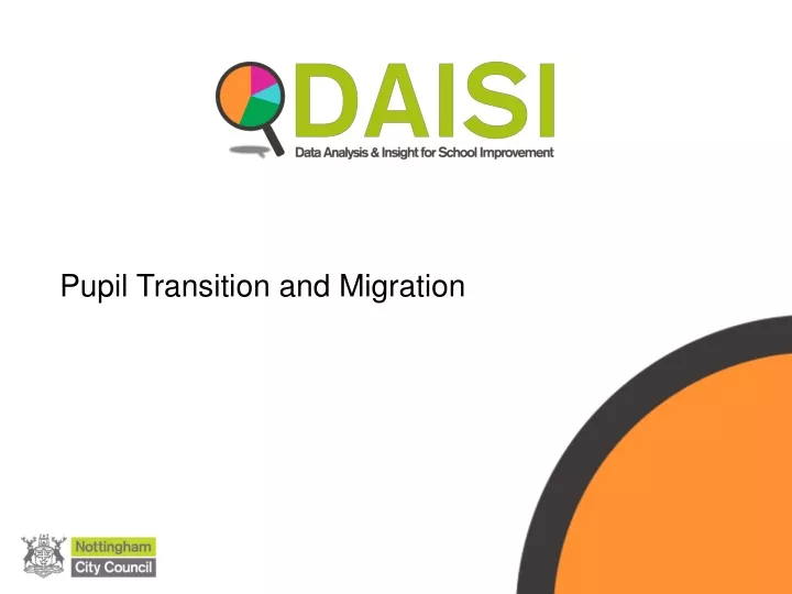 pupil transition and migration