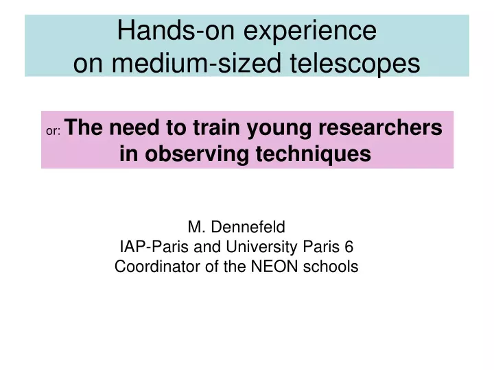 hands on experience on medium sized telescopes