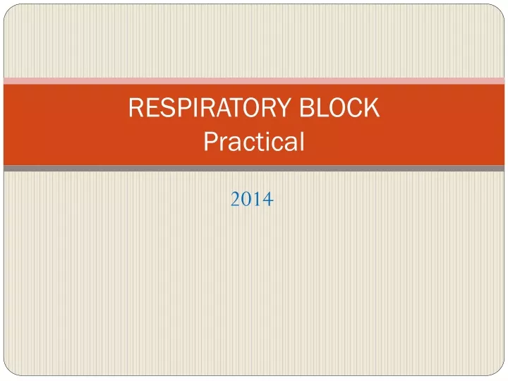 respiratory block practical