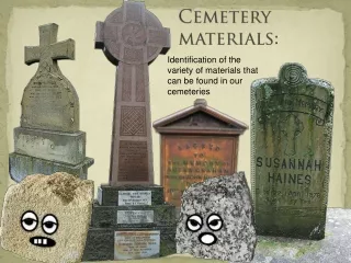 Cemetery materials: