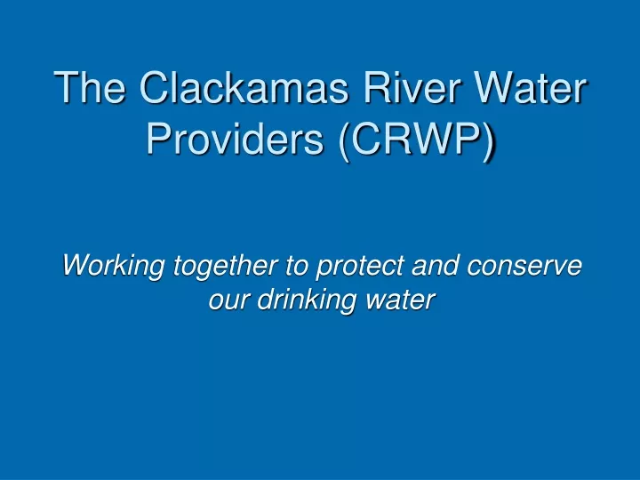the clackamas river water providers crwp