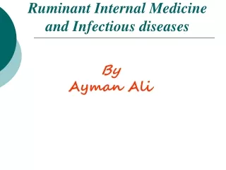 Ruminant Internal Medicine and Infectious diseases