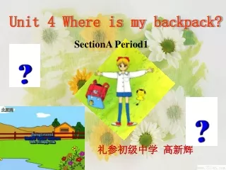 Unit 4 Where is my backpack?