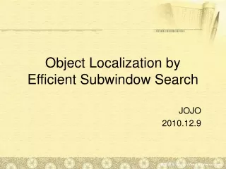 Object Localization by Efficient Subwindow Search