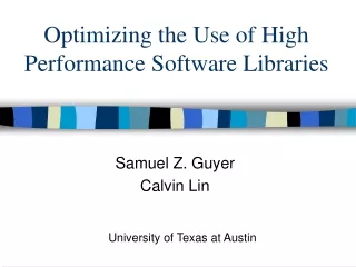 Optimizing the Use of High Performance Software Libraries