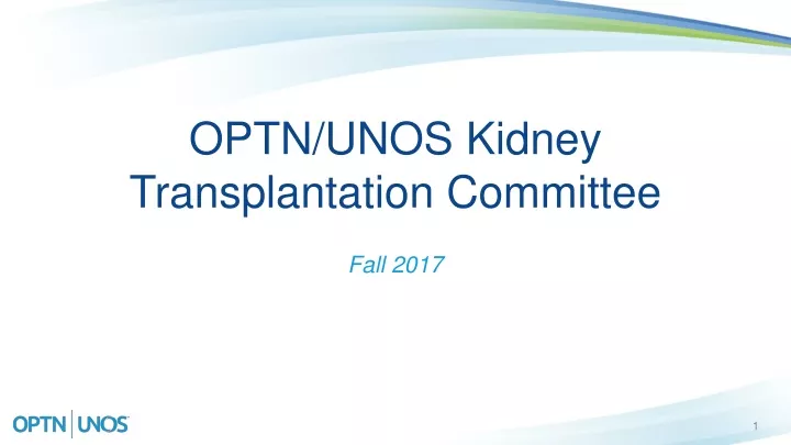 optn unos kidney transplantation committee