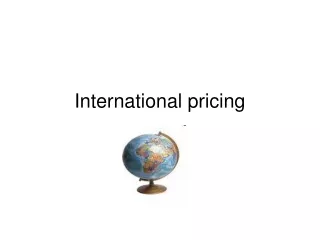 International pricing
