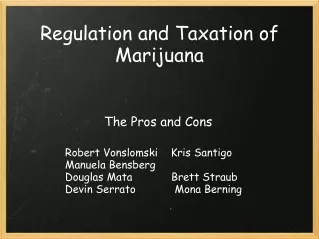 Regulation and Taxation of Marijuana