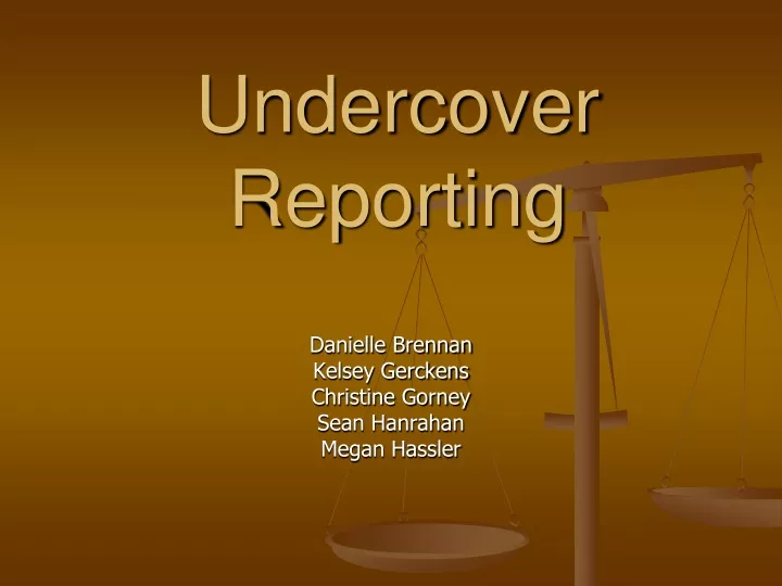 undercover reporting