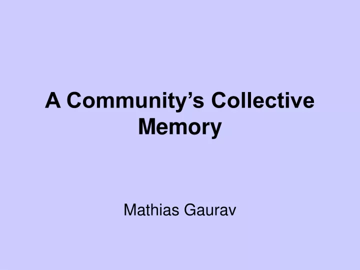 a community s collective memory