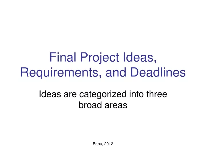 final project ideas requirements and deadlines