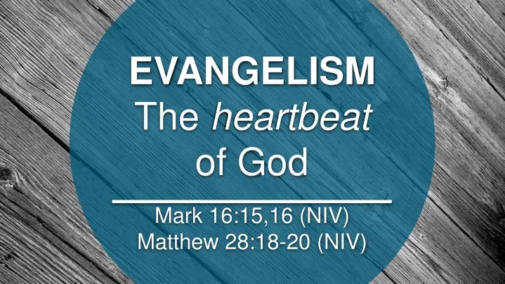 evangelism the heartbeat of god