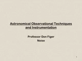 Astronomical Observational Techniques and Instrumentation