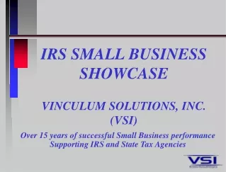 IRS SMALL BUSINESS SHOWCASE VINCULUM SOLUTIONS, INC. (VSI)