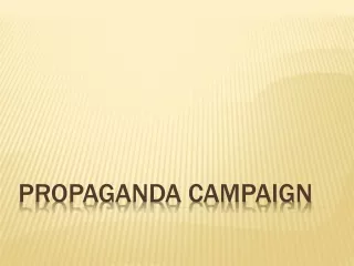 Propaganda Campaign