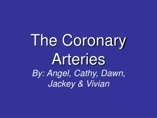 The Coronary Arteries