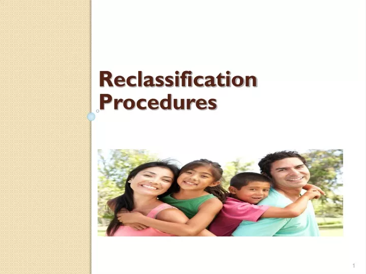 reclassification procedures