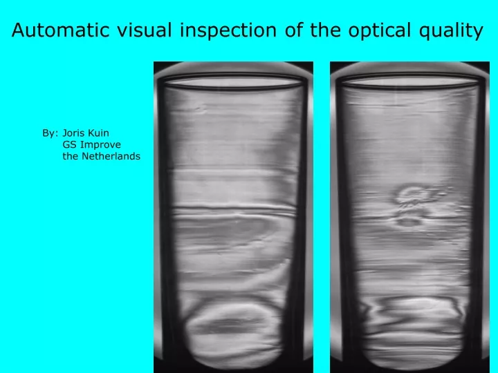 automatic visual inspection of the optical quality