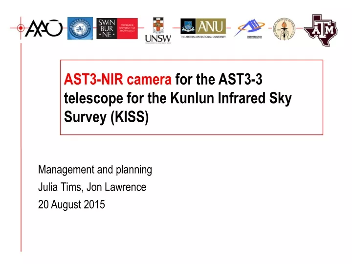 ast3 nir camera for the ast3 3 telescope for the kunlun infrared sky survey kiss