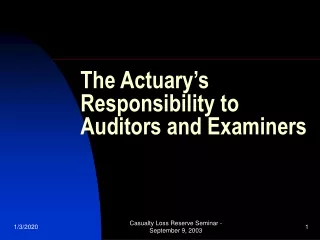 The Actuary’s Responsibility to Auditors and Examiners