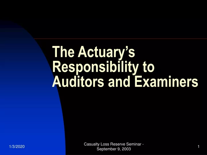 the actuary s responsibility to auditors and examiners