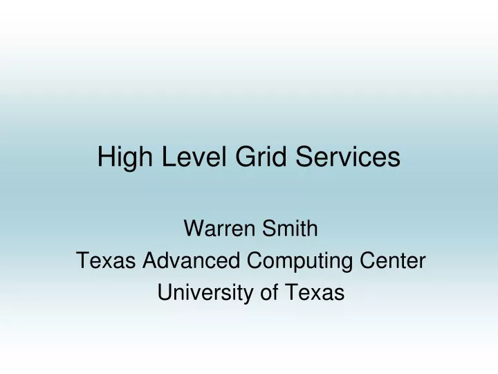 high level grid services