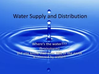 Water Supply and Distribution