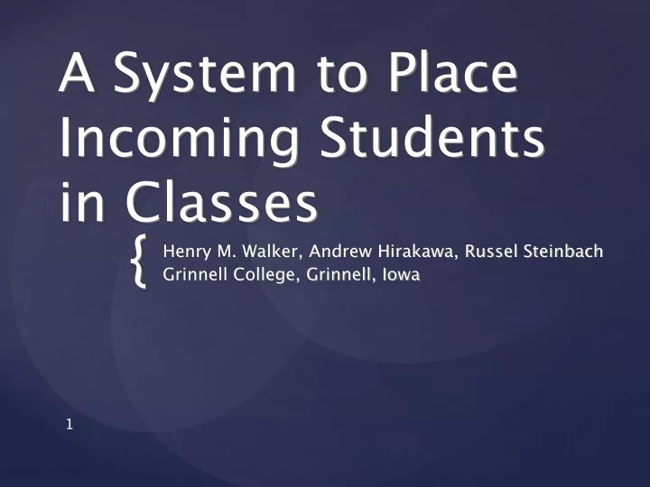 a system to place incoming students in classes