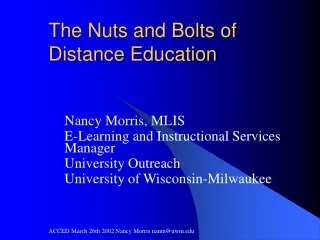 The Nuts and Bolts of Distance Education