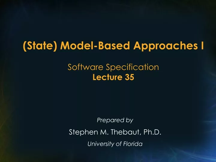 state model based approaches i software specification lecture 35
