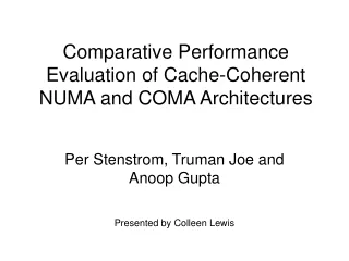Comparative Performance Evaluation of Cache-Coherent NUMA and COMA Architectures