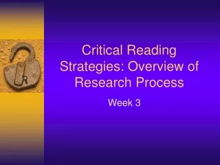 Critical Reading Strategies: Overview of Research Process