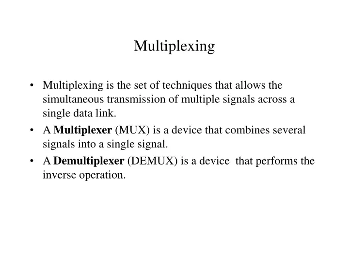 multiplexing