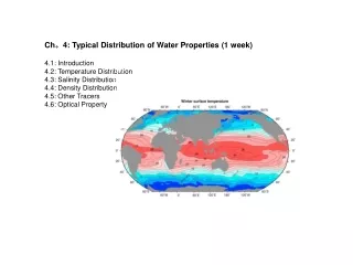 Ch ? 4: Typical Distribution of Water Properties (1 week) 4.1: Introduction