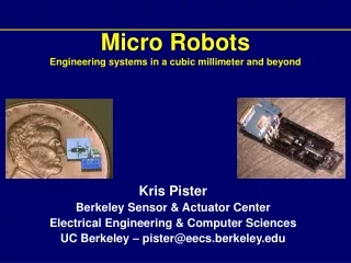 Micro Robots Engineering systems in a cubic millimeter and beyond