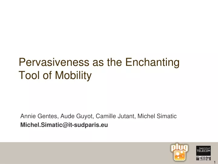 pervasiveness as the enchanting tool of mobility