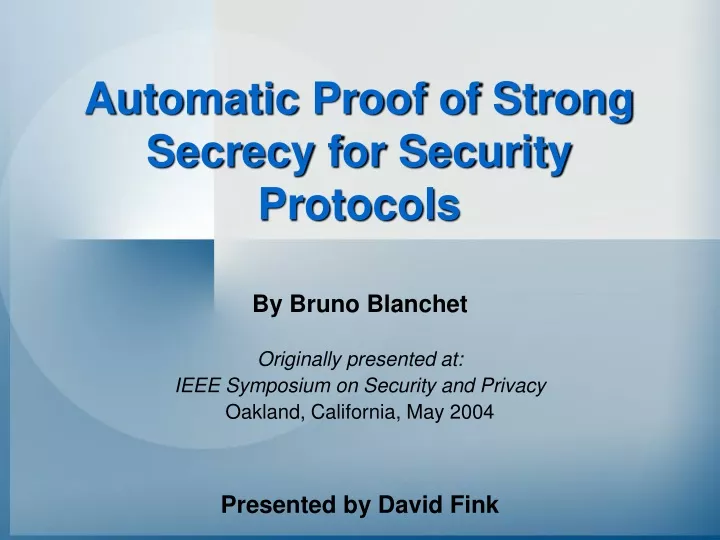 automatic proof of strong secrecy for security protocols