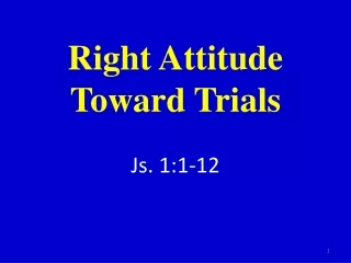 Right Attitude Toward Trials