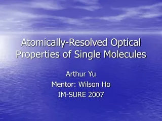 Atomically-Resolved Optical Properties of Single Molecules