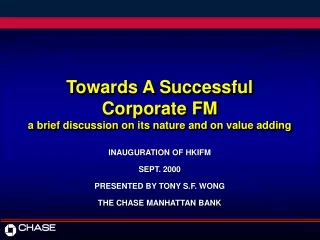Towards A Successful  Corporate FM  a brief discussion on its nature and on value adding