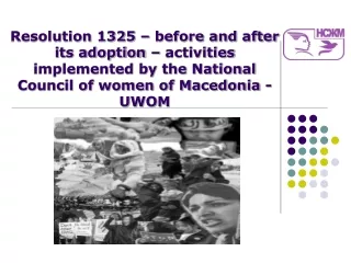 NCWM – UWOM’s  Peace activities 1990-1994  (before adoption of the Resolution 1325)
