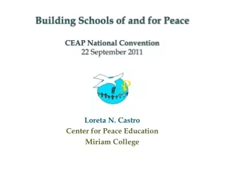 Building Schools of and for Peace CEAP National Convention 22 September 2011