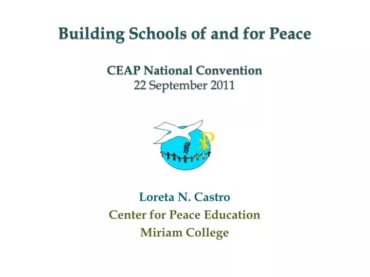 building schools of and for peace ceap national convention 22 september 2011