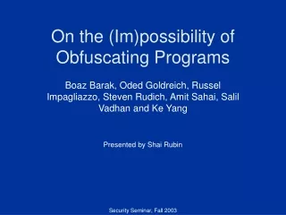 On the (Im)possibility of Obfuscating Programs